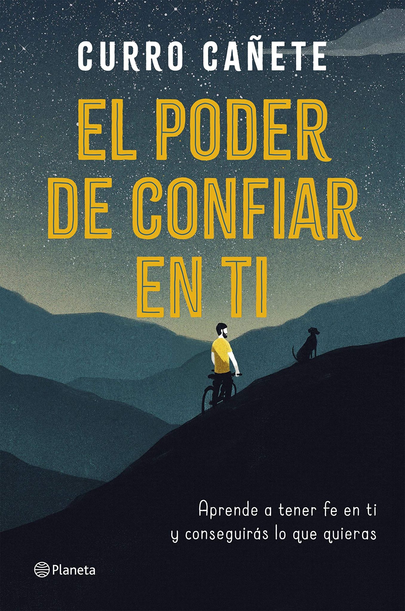 El poder de confiar en ti, libro de Curro Cañete